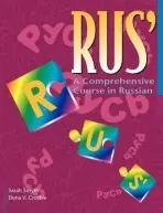 RUS': A Comprehensive Course in Russian - Smyth, Sarah (Trinity College, Dublin) a Crosbie, Elena V. (Heriot-Watt University, Edinburgh)