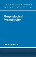 Morphological Productivity - Bauer, Laurie (Victoria University of Wellington)