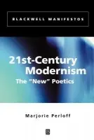 21st-Century Modernism - Perloff, Marjorie