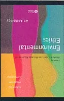 Environmental Ethics (An Anthology) - Andrew Light, Holmes Rolston