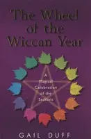 Wheel Of The Wiccan Year - Duff, Gail