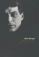 Selected Essays of John Berger - Berger, John