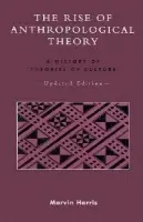 Rise of Anthropological Theory - Harris, Marvin