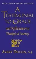 Testimonial to Grace - Dulles, Cardinal Avery, S.J.