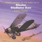 Gloster Gladiator Aces - Thomas, Andrew (Author)
