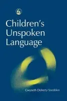 Children's Unspoken Language - Doherty-Sneddon, Gwyneth