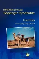 Hitchhiking through Asperger Syndrome - Pyles, Lise