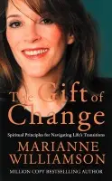 Gift of Change - Williamson, Marianne