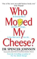 Who Moved My Cheese - Johnson, Dr Spencer
