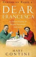 Dear Francesca - Contini, Mary