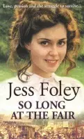 So Long At The Fair - Foley, Jess