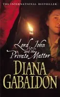 Lord John And The Private Matter - Gabaldon, Diana