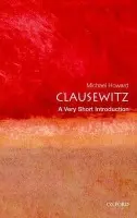 Clausewitz - Howard, Michael, QC (, formerly King's College, London, and University of Oxford)