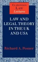 Law and Legal Theory in England and America - Posner, Richard A. (Chief Justice Court of Appeals Seventh Circuit for the United States, Chicago, Chief Justice Court of Appeals Seventh Circuit for the United States, Chicago)