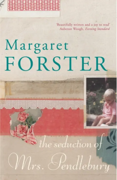 Seduction of Mrs Pendlebury - Forster, Margaret