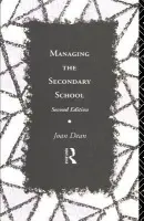 Managing the Secondary School - Dean, Joan