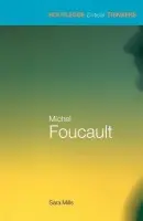 Michel Foucault - Mills, Sara (Sheffield Hallam University, UK)