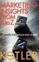 Marketing Insights from A to Z - Kotler, Philip (Northwestern University)