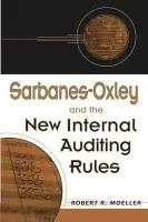 Sarbanes-Oxley and the New Internal Auditing Rules - Moeller, Robert R.