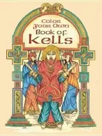 Color Your Own Book of Kells - Noble, Marty