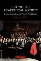 Beyond the Anarchical Society - Keene, Edward (University of Oxford)