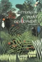 Patterns in Plant Development - Steeves, Taylor A. a Sussex, Ian M.