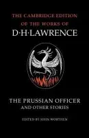 Prussian Officer and Other Stories - Lawrence, D. H.