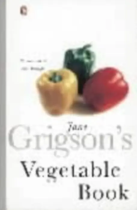 Jane Grigson's Vegetable Book - Grigson, Jane