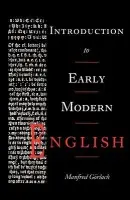 Introduction to Early Modern English - Gorlach, Manfred (Universitat zu Koln)