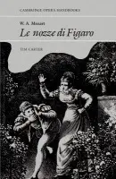 W. A. Mozart: Le Nozze di Figaro - Carter, Tim (Royal Holloway, University of London)