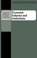 Economic Behavior and Institutions - Eggertsson, Thrainn (University of Iceland, Reykjavik)