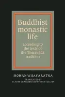 Buddhist Monastic Life - Wijayaratna, Mohan