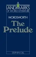 Wordsworth: The Prelude - Gill, Stephen