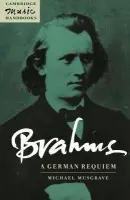 Brahms: A German Requiem - Musgrave, Michael (Goldsmiths, University of London)