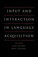 Input and Interaction in Language Acquisition
