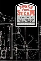 Power from Steam - Hills, Richard L. (University of Manchester Institute of Science and Technology)