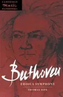 Beethoven: Eroica Symphony - Sipe, Thomas