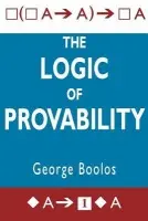 Logic of Provability - Boolos, George S. (Massachusetts Institute of Technology)