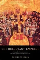 Reluctant Emperor - Nicol, Donald M. (King's College London)