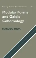 Modular Forms and Galois Cohomology - Hida, Haruzo (University of California, Los Angeles)