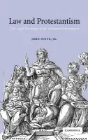 Law and Protestantism - Witte, John, Jr (Emory University, Atlanta)