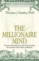 The Millionaire Mind - Thomas J. Stanley