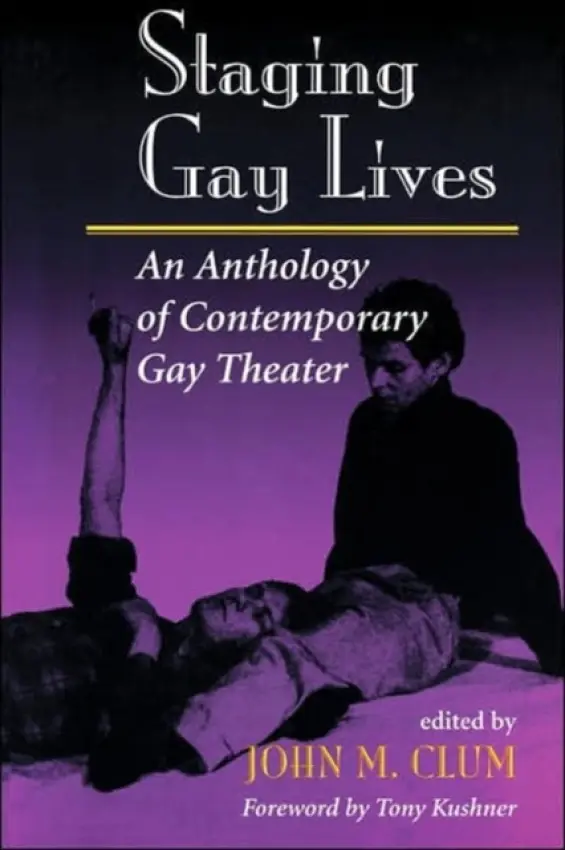 Staging Gay Lives - M Clum, John