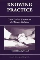 Knowing Practice - Farquhar, Judith