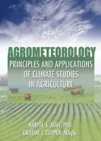 Agrometeorology - Mavi, Harpal S. a Tupper, Graeme J.