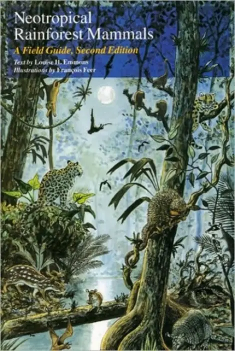 Neotropical Rainforest Mammals - Emmons, Louise H. a Feer, Francois