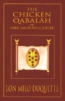 Chicken Qabalah of Rabbi Lamed Ben Clifford - DuQuette , Lon Milo