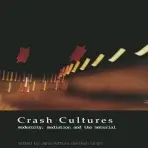 Crash Cultures - Arthurs, Jane a Grant, Iain