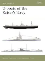 U-boats of the Kaiser's Navy - Williamson, Gordon