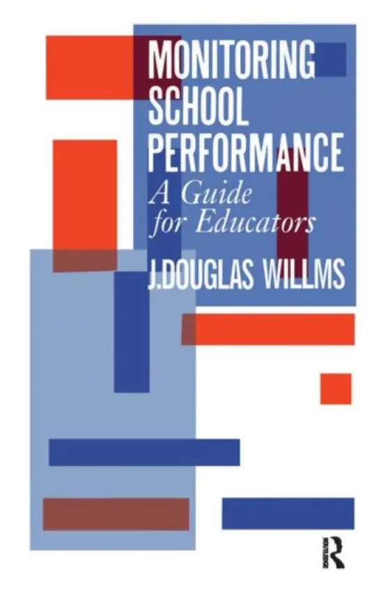 Monitoring School Performance - Willms, J. Douglas